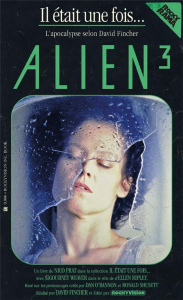 Alien 3. L'apocalypse selon David Fincher - Prat Nico