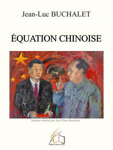 Equation chinoise - Buchalet Jean-Luc ; Plume Libre editions