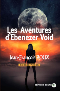 Les aventures d'Ebenezer Void - Roux Jean-François