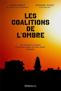 Les coalitions de l'ombre - Akrouf Chems ; Razavi Emmanuel
