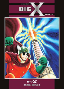 Big X Tome 4 - Tezuka Osamu ; Pujol Nicolas