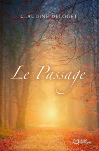 LE PASSAGE - DELOGET CLAUDINE