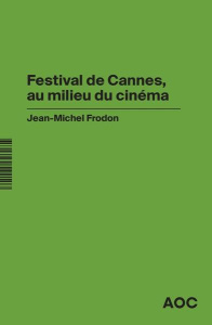 Festival de Cannes, au milieu du cinéma. Edition bilingue français-anglais - Frodon Jean-Michel ; Shafto Sally