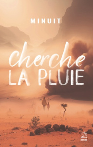 Cherche la pluie - MINUIT