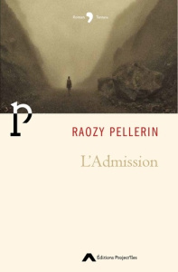 L'Admission - Pellerin Raozy