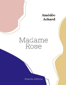 Madame Rose - Achard Amédée