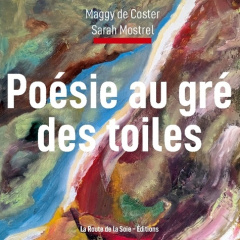 Poésie au gré des toiles - De Coster maggy ; Mostrel Sarah ; Éditions La rout