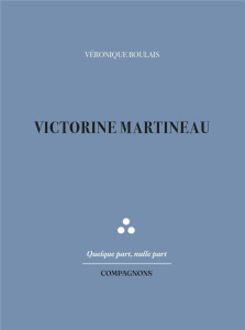 Victorine Martineau - Boulais Véronique