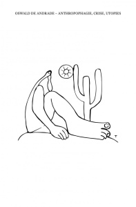 Anthropophagie, crises, utopies - Andrade Oswald de ; Oliveira Eduardo Jorge de