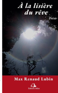 À la lisière du rêve - Lubin Max renaud