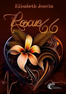 Rescue 66 - Jouvin Elisabeth ; Caméléon Les éditions