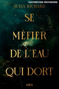 Se méfier de l'eau qui dort - Richard Julia