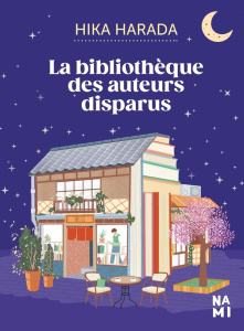 La bibliothèque des auteurs disparus - Harada Hika ; Flamin Jean-Baptiste