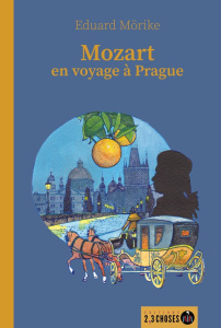 Mozart en voyage à Prague - Mörike Eduard ; Lebrun Adélaïde ; Rolland Auguste