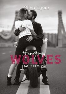 Hungry Wolves Tome 4 : Revival - Lyne Caro