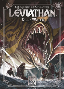 Léviathan - Deep Water Tome 3 - Lee Gyungtak ; Noh Miyoung ; Péraire Chloé