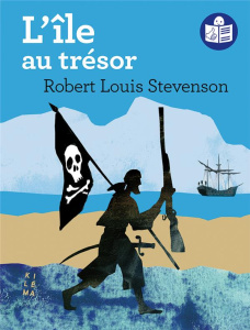 L'Ile au trésor. Adaptation FALC - Stevenson Robert Louis ; Fontvieille Olivier