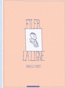 Filer la ligne - Piquet Gabrielle