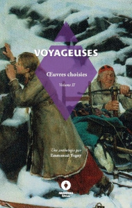 Voyageuses Vol.II. Oeuvres choisies - Tugny Emmanuel ; Privey Pascale