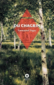 Du Chagrin. - - Tugny Emmanuel