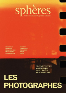 Sphères N° 18 : Les photographes - Bidault Lucas