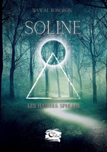 Soline. Les hautes spères - Bonoron Nawal ; Encre De lune editions