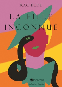 La fille inconnue - RACHILDE (MARGUERITE