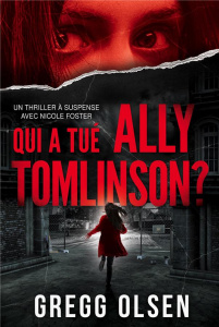 Qui a tué Ally Tomlinson ? - Olsen Gregg ; Elric Théo