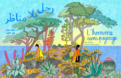 L'homme sans paysage. Battre la campagne, Edition bilingue français-arabe - Abbas Mo ; Macaigne Jeanne ; Ayoubi Lina