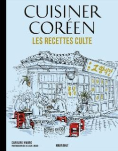 Cuisiner Coréen - Hwang Caroline ; Linder Lisa ; Giroldi Cécile ; Ni
