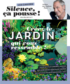 Créez le jardin qui vous ressemble ! - Audouy Michel ; Arnoux Maxime