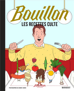 Bouillon. Les recettes culte - Moussié Pierre ; Moussié Guillaume ; Linero Benoît