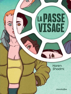 La passe-visage - Shadmi Koren ; Picard-Philippon Laure