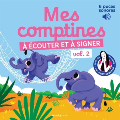Mes comptines à écouter et à signer. Volume 2 - Cao Marie ; Lamige Mathilde