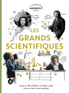 Les grands scientifiques - Fouilleroux Alex ; Loiseau Noémie ; Varoutsikos An