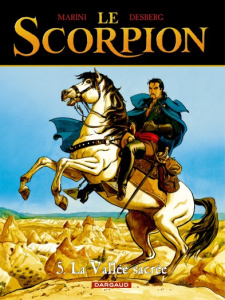 Le Scorpion Tome 5 : La vallée sacrée - Desberg Stephen ; Marini Enrico