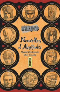Naruto - Roman Tome 11 : Nouvelles d'Akatsuki - Kishimoto Masashi ; Towada Shin