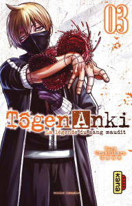 Tôgen Anki. La légende du sang maudit Tome 3 - Urushibara Yura