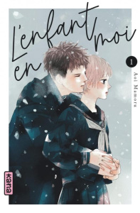 L'enfant en moi Tome 1 - Aoi Mamoru ; Kukor Aline ; Montésinos Eric