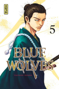 Blue Wolves Tome 5 - Yasuda Tsuyoshi ; Coppini Cyril ; Montésinos Eric