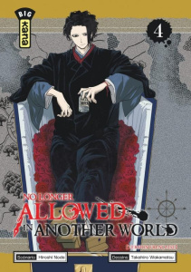 No longer allowed in another world Tome 4 - Noda Hiroshi ; Wakamatsu Takahiro ; Gicquel Rodolp