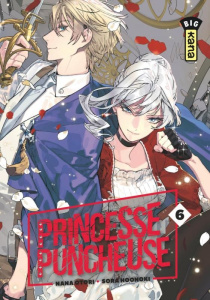 Princesse Puncheuse Tome 6 - Otori Nana ; Sora Hoonoki ; Coppini Cyril ; Montés