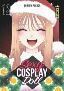 Sexy Cosplay Doll Tome 12 - Fukuda Shinichi ; Kukor Aline ; Montésinos Eric