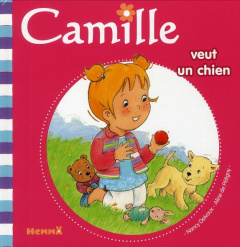 Camille veut un chien - Pétigny Aline de ; Delvaux Nancy