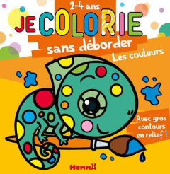 Je colorie sans déborder Les couleurs - Piette Nadine