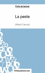 La peste. Analyse complète de l'oeuvre - VITEUX