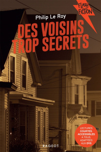 Des voisins trop secrets [ADAPTE AUX DYS - Le Roy Philip