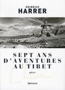 Sept ans d'aventures au Tibet - Harrer Heinrich