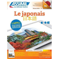Le japonais Débutants & faux-débutants B2. Pack applivre : 1 application et 1 livret de 60 pages - Garnier Catherine ; Mori Toshiko