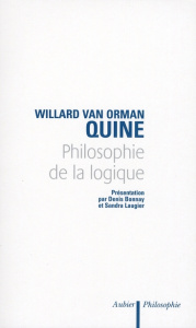 Philosophie de la logique - Van Orman Quine Willard ; Bonnay Denis ; Laugier S